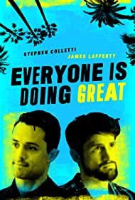 Смотреть Everyone Is Doing Great (2018) онлайн в Хдрезка качестве 720p