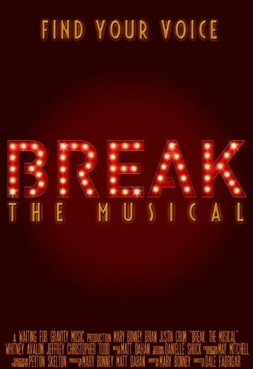 Смотреть Break: The Musical (2016) онлайн в Хдрезка качестве 720p